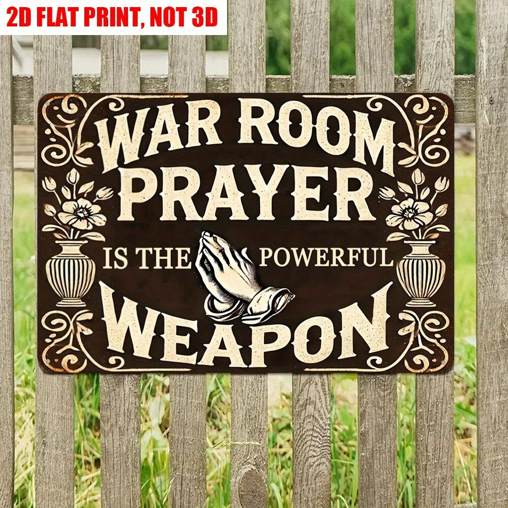 War Room Prayer Is The Powerful Weapon Tin Sign 8″x12″ Tin Metal Sign Retro Art