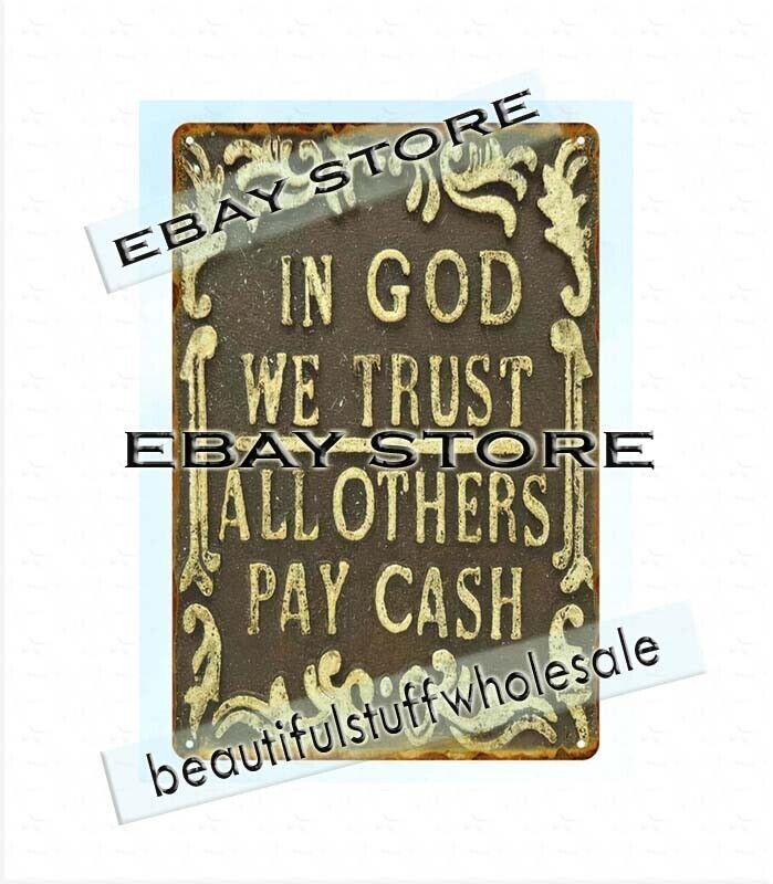 wall prints online in god we trust all others pay cash metal tin sign