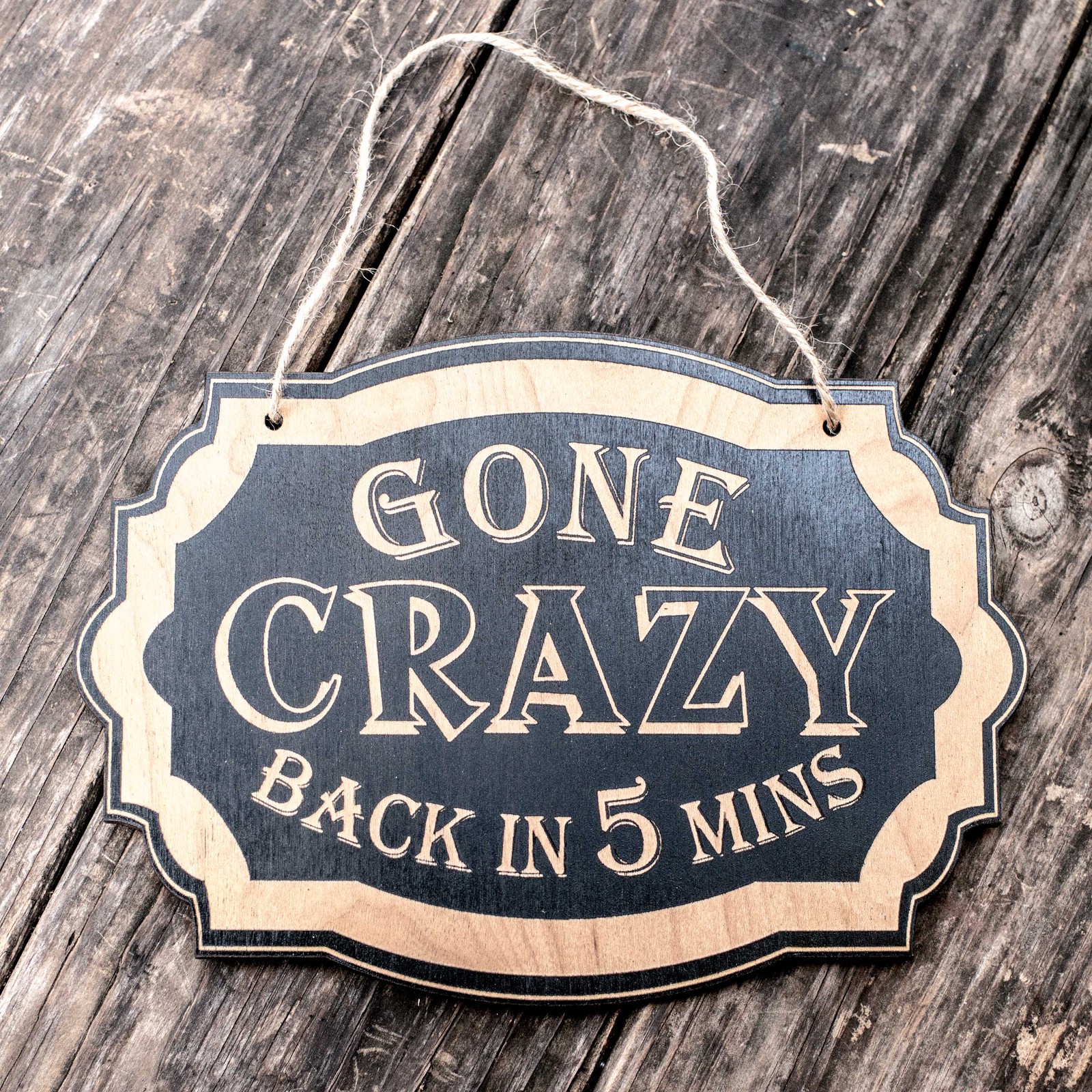 Gone Crazy – Black Door Sign 7×9.5in
