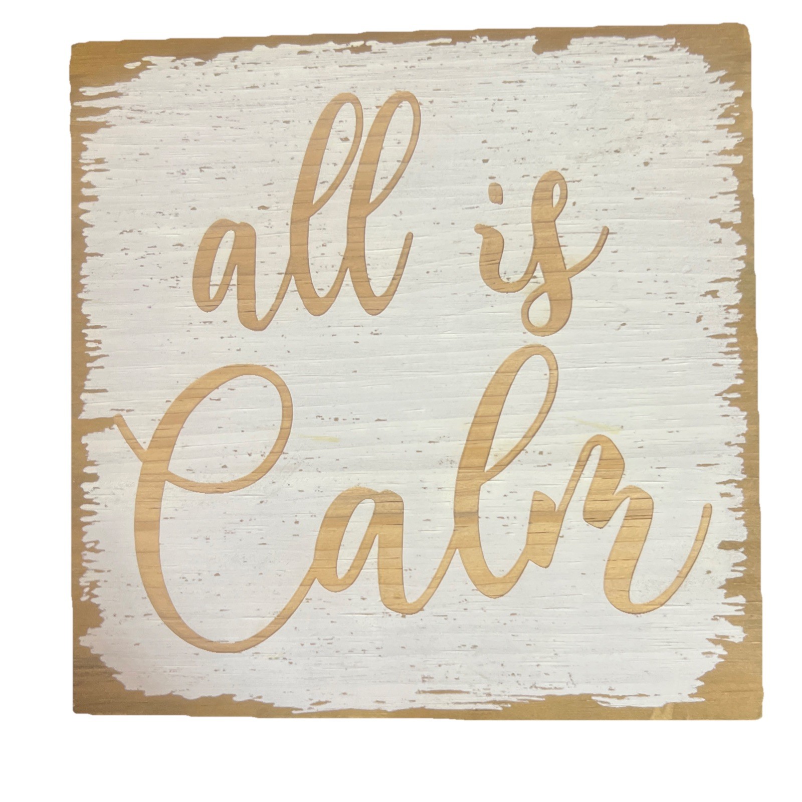 Square Wooden All Is Calm Wall Decor 8×8 Inches Light Wood With Distressed White