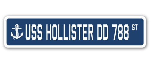 USS HOLLISTER DD 788 Street Sign us navy ship veteran sailor gift