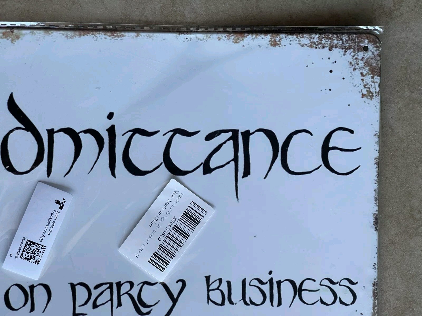 8”X 12” Aluminum Sign “NO ADMITTANCE EXCEPT ON PARTY BUSINESS” Funny, Wall Decor