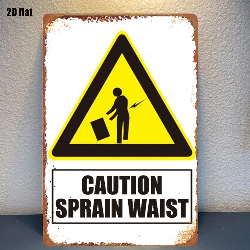 Retro Sprain Waist Warning Metal Sign Industrial Warehouse Safety Wall Art Gift