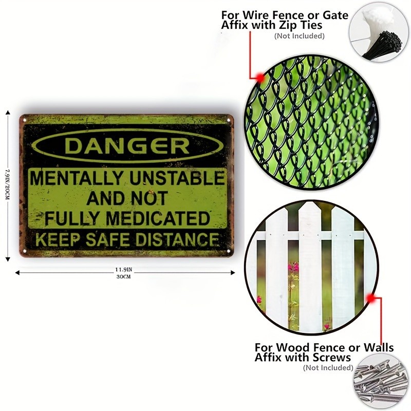 Metal Warning Sign Plaque Mentally Unstable and Not Fully Medicated Iron Art
