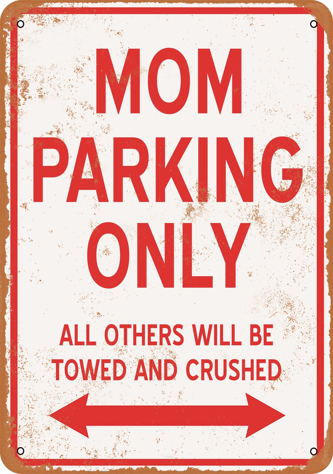 METAL SIGN – MOM PARKING ONLY – Vintage Look