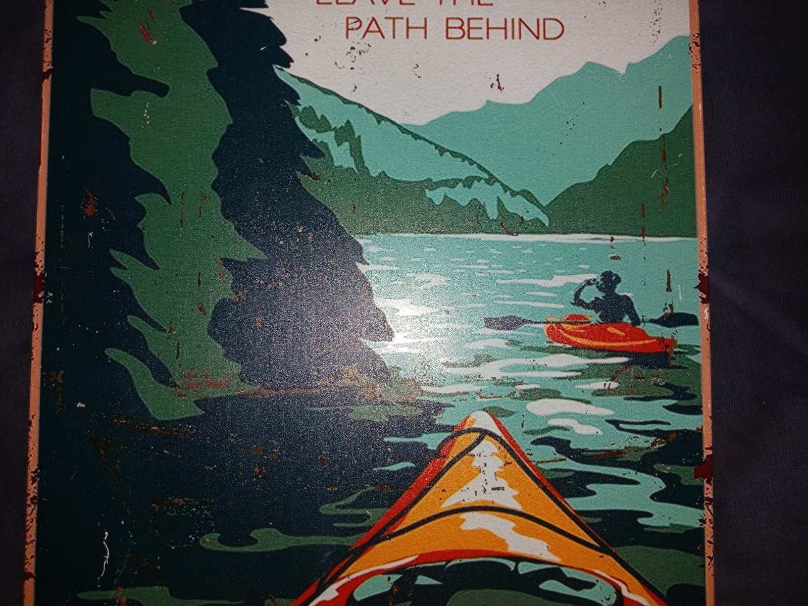 The Great Outdoors Leave the Path Behind Metal Wall Sign Retro Ready to Hang
