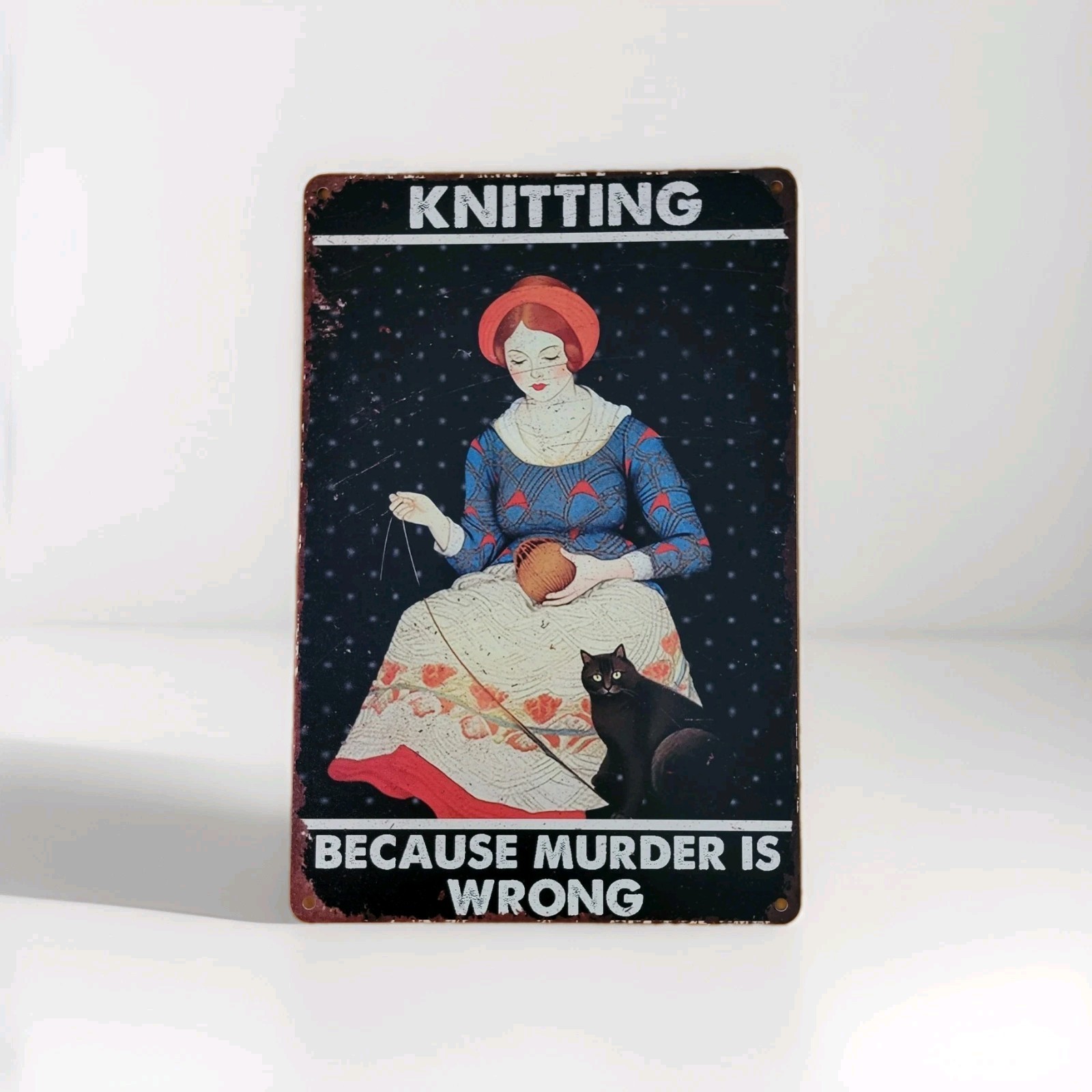 Aluminum Metal Tin Sign Knitting Because Murder Is Wrong For Garage, Bar, Home.