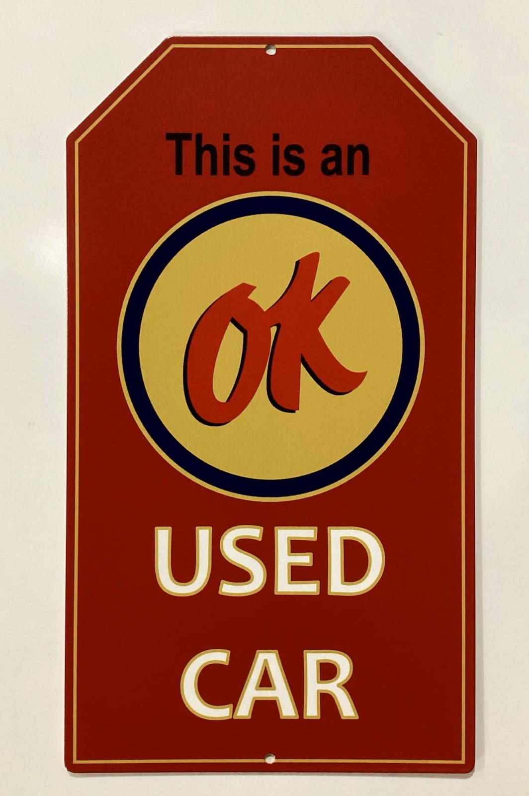 Chevrolet OK Used Cars Tag 20 X 11 On 20 Gauge Metal Sign
