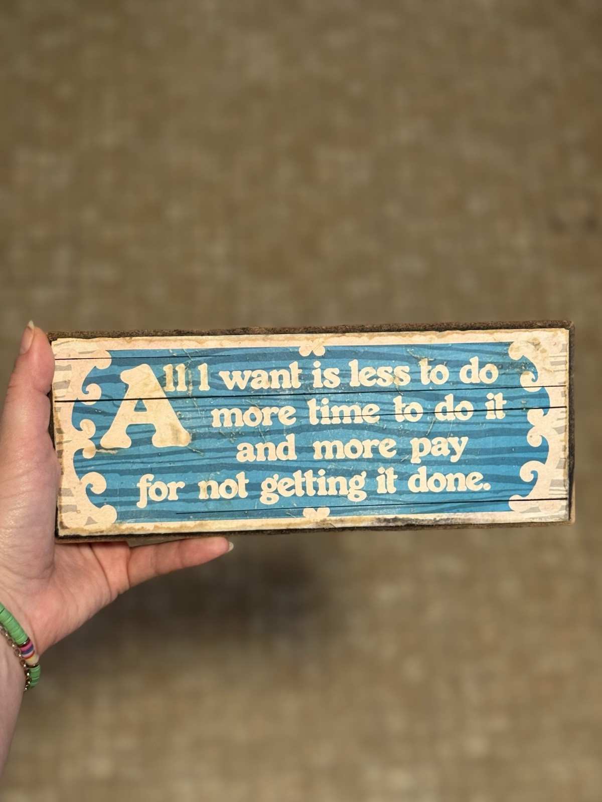Vintage Blue And White Wooden Kitschy Sign With Funny Saying