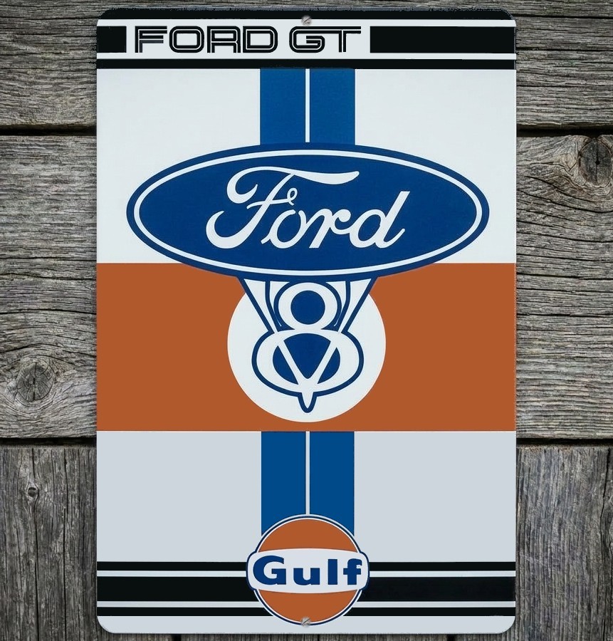 Gulf Racing Ford GT 12 x 18 Novelty Metal Sign Made In USA New!