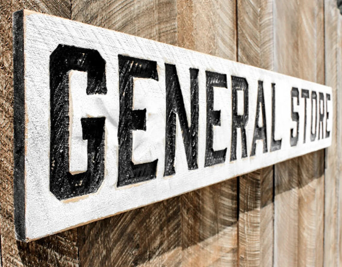 General Store Sign – Carved in a Solid Wood Board Rustic Distressed Farmhouse
