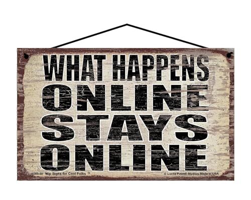What Happens Online Stays Online – Vintage Style Hanging Sign – Internet Decor